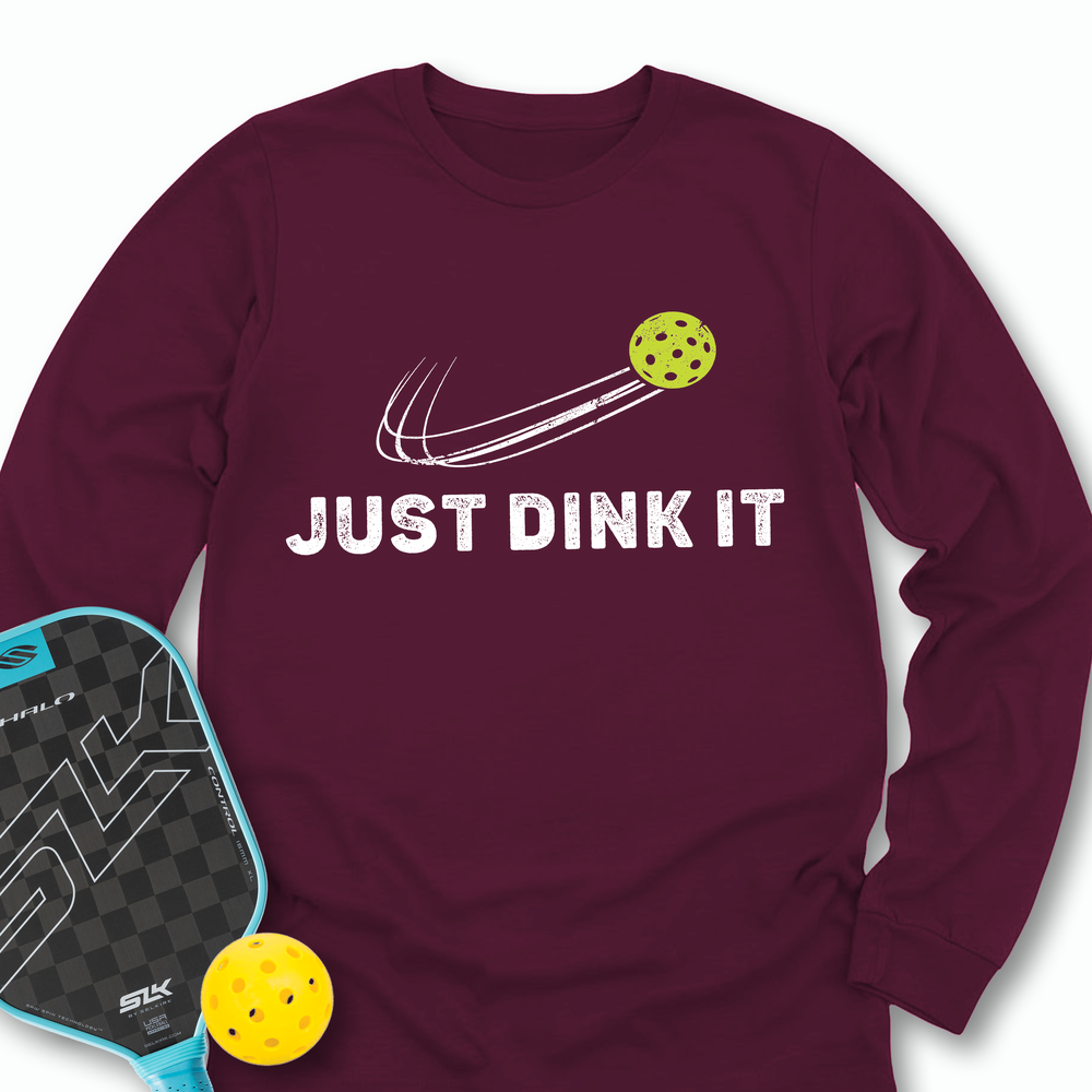 Just Dink It Long Sleeve - Picklechillz