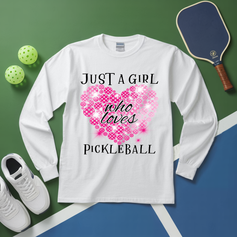 New Just a Girl Who Loves Pickleball Long Sleeve - Picklechillz