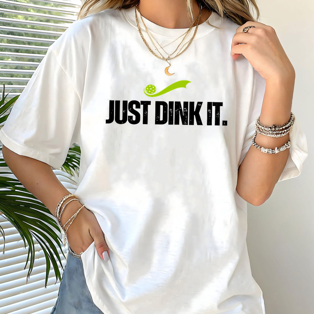 Just Dink It Pickleball Unisex T-Shirt - Picklechillz