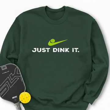 Just Dink It Pickleball Sweatshirt - Picklechillz