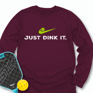 Just Dink It Pickleball Long Sleeve - Picklechillz