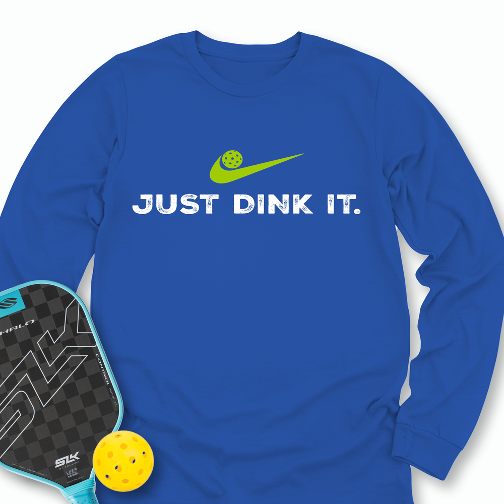 Just Dink It Pickleball Long Sleeve - Picklechillz