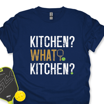 Kitchen? What Kitchen? Unisex T-Shirt - Picklechillz
