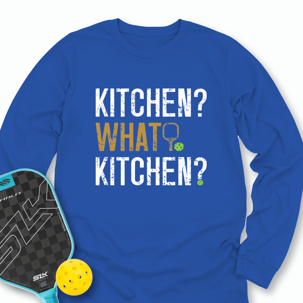 Kitchen? What Kitchen? Long Sleeve - Picklechillz