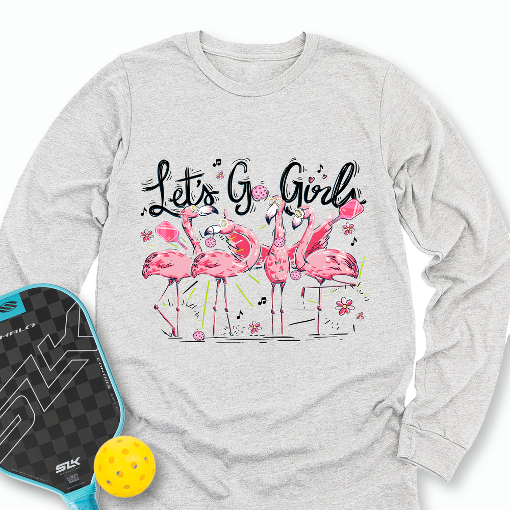 Let'S Go Girls Flamingo Pickleball V1 Long Sleeve - Picklechillz