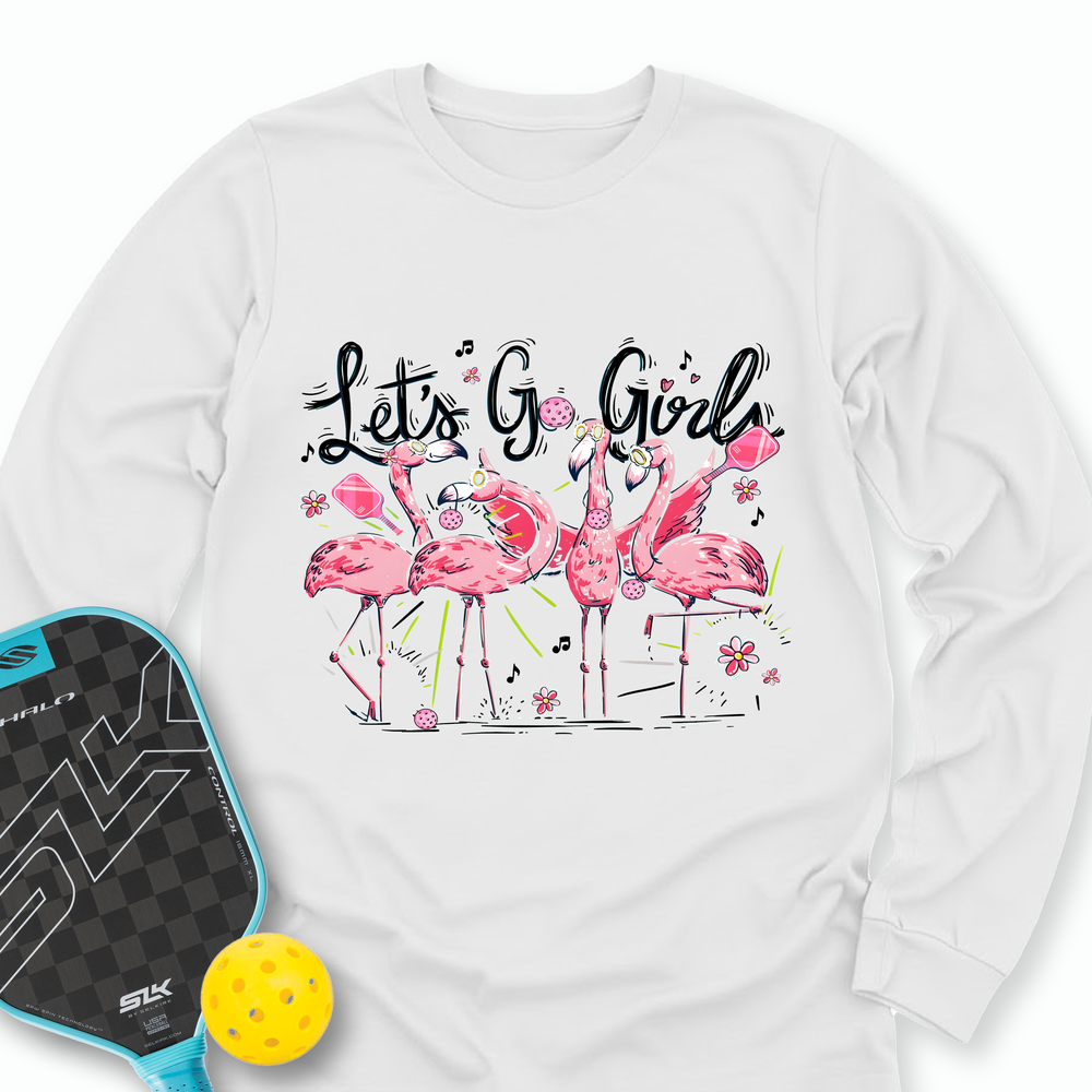 Let'S Go Girls Flamingo Pickleball V1 Long Sleeve - Picklechillz