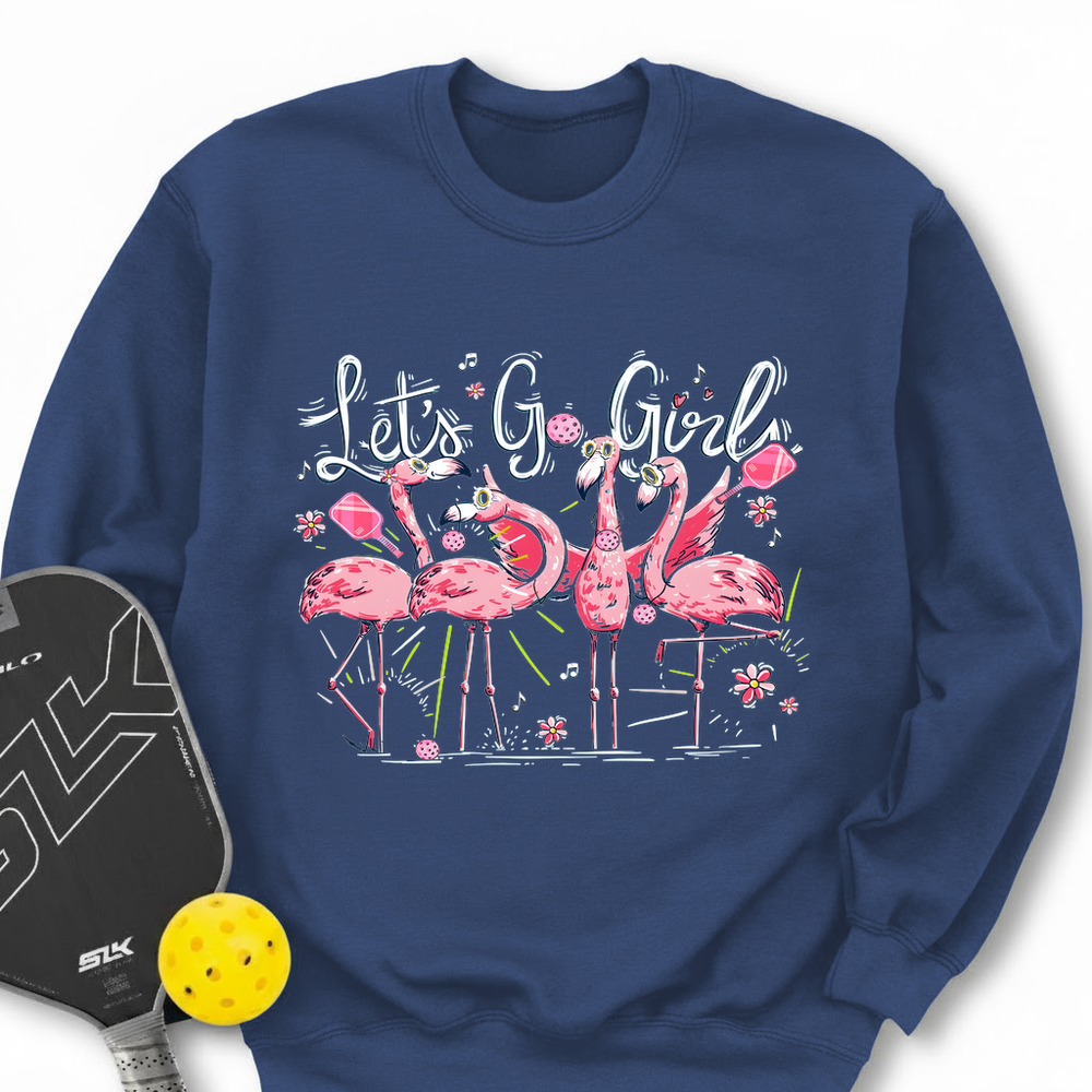 Let'S Go Girls Flamingo Pickleball V1 Sweatshirt - Picklechillz