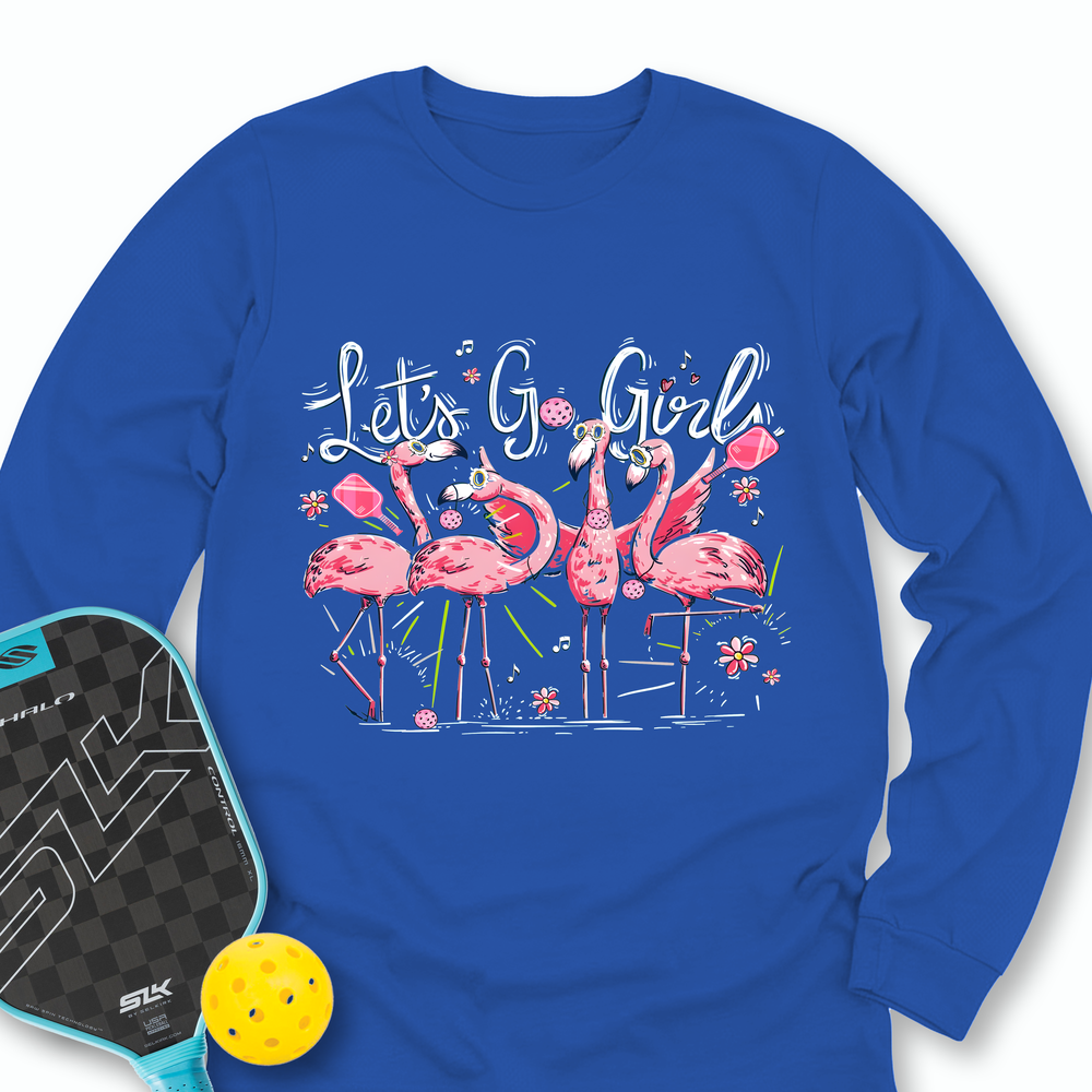 Let'S Go Girls Flamingo Pickleball V1 Long Sleeve - Picklechillz