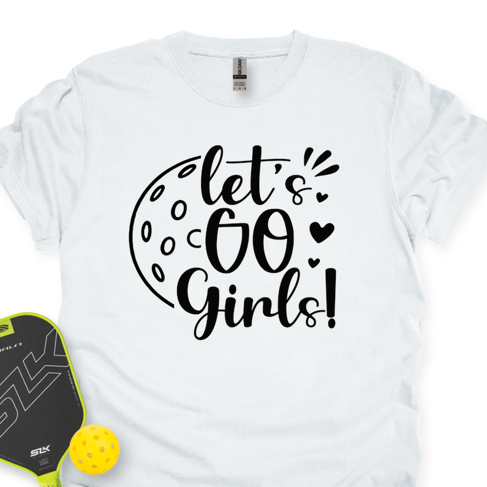 Let's Go Girl For Player Unisex T-Shirt - Picklechillz