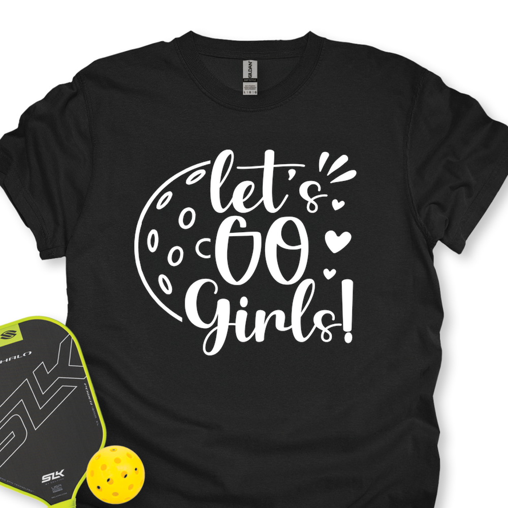 Let's Go Girl For Player Unisex T-Shirt - Picklechillz