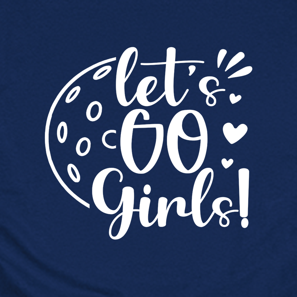 Let's Go Girl For Player Unisex T-Shirt - Picklechillz