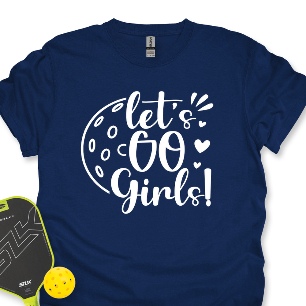 Let's Go Girl For Player Unisex T-Shirt - Picklechillz
