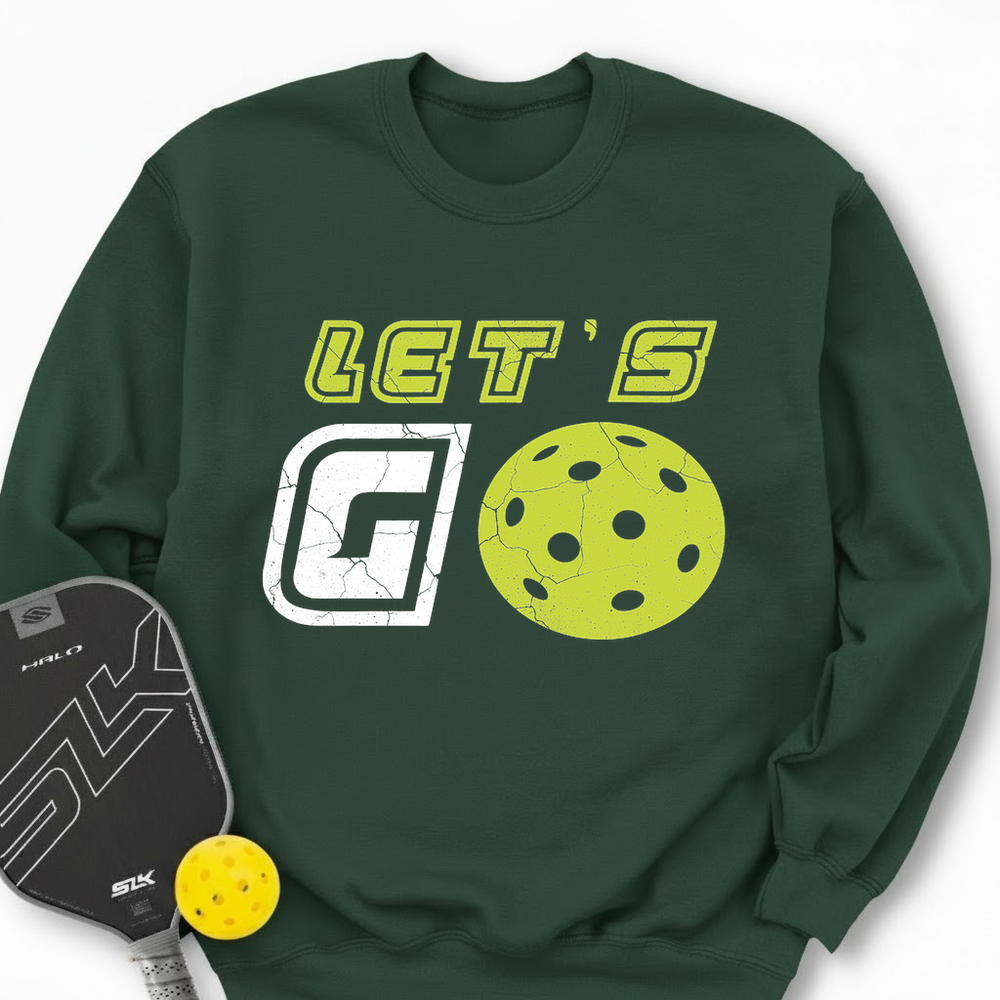 Let's Go Pickleball Sweatshirt - Picklechillz