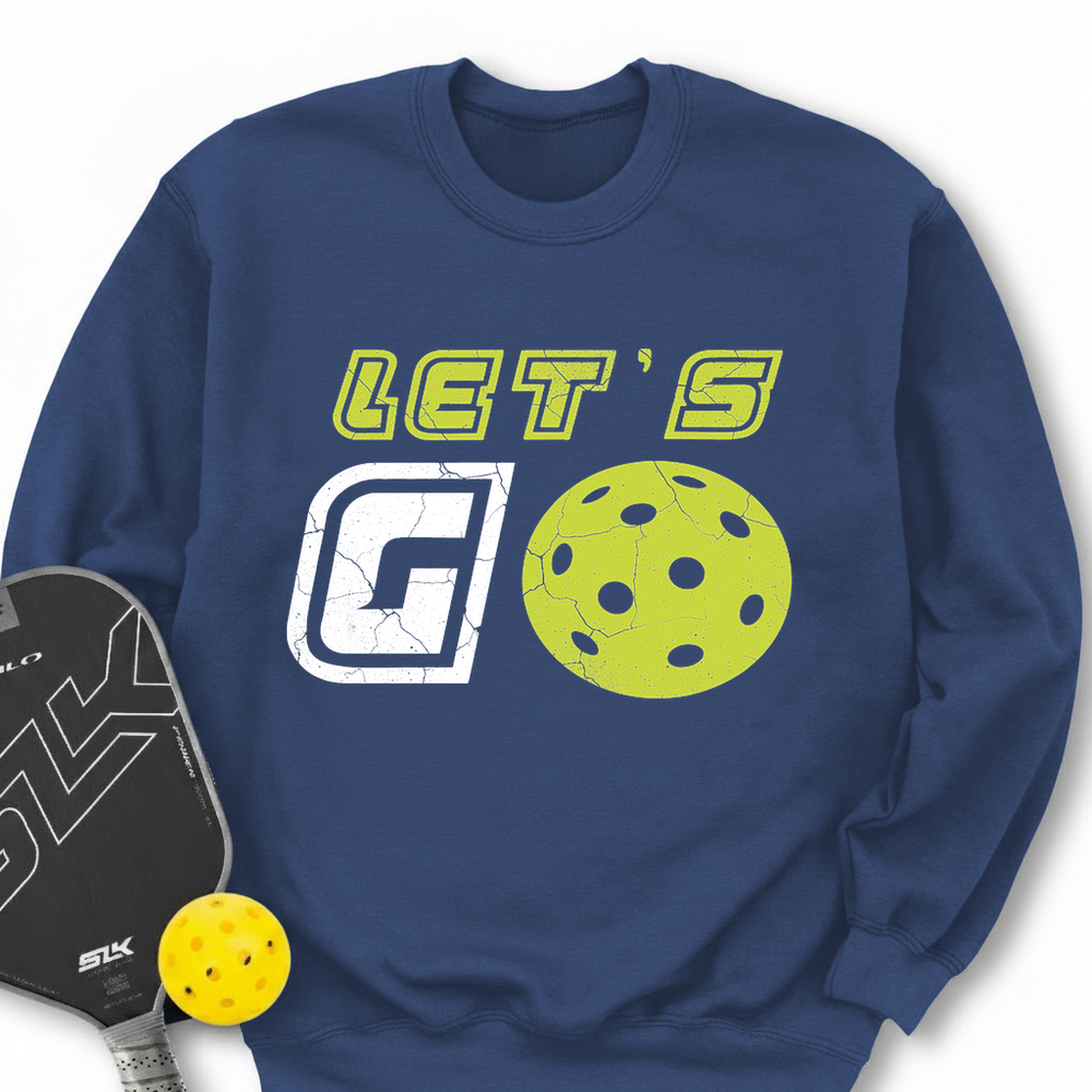 Let's Go Pickleball Sweatshirt - Picklechillz
