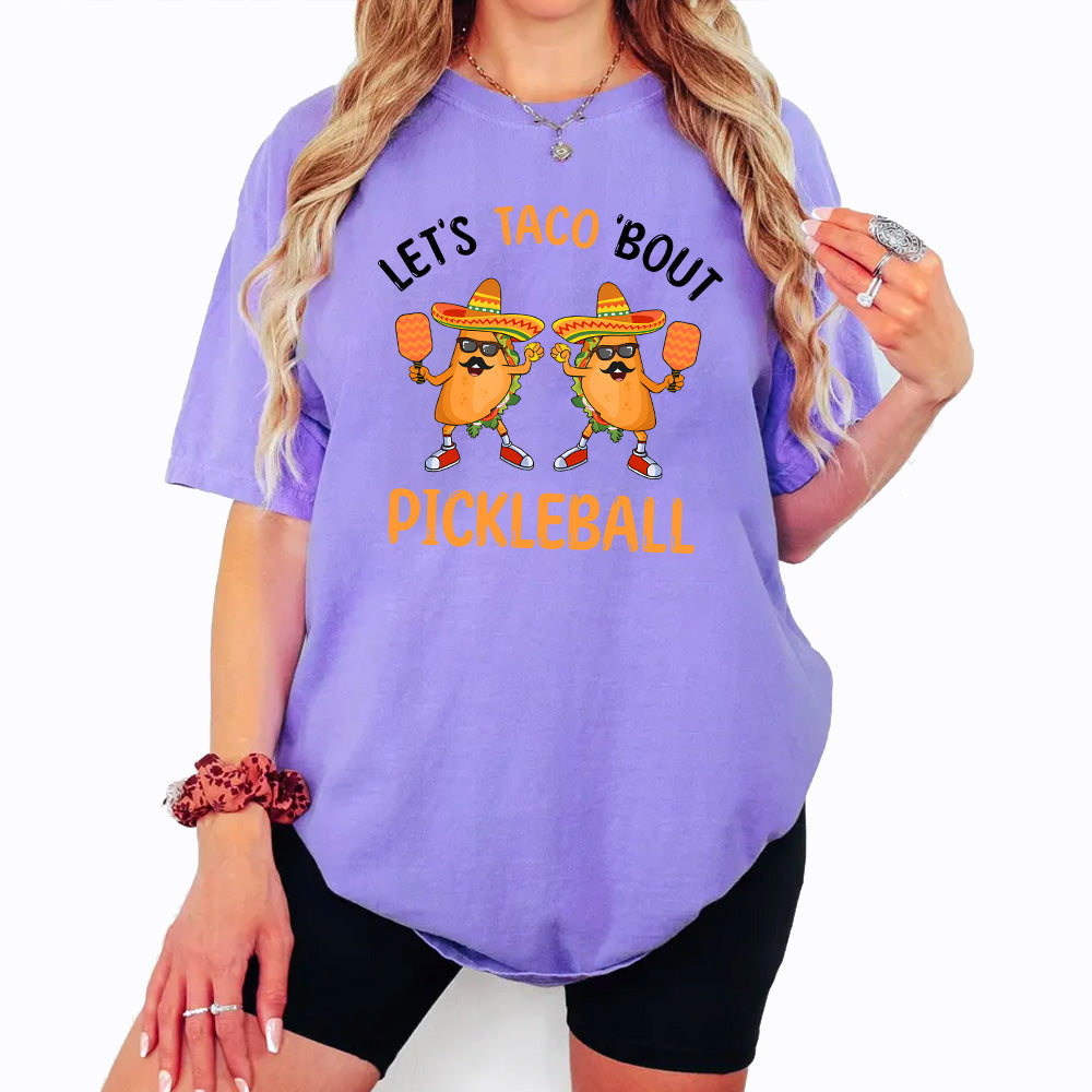 Comfort Colors® Let's Taco Bout Pickleball Shirt - Picklechillz Funny Pickleball T-Shirt