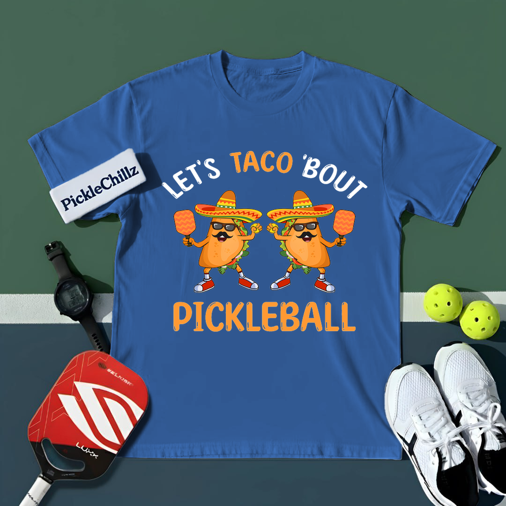 Lets Taco Bout Pickleball Unisex T-Shirt - Picklechillz