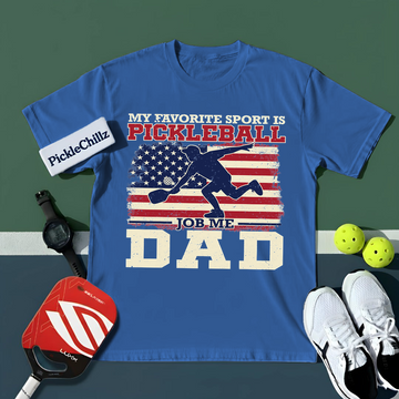 My favorite sport is Pickleball, job me Dad Unisex T-Shirt - Picklechillz