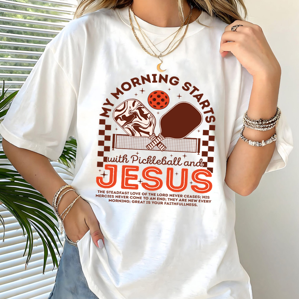 My Morning Starts With Pickleball And Jesus Unisex T-Shirt - Picklechillz