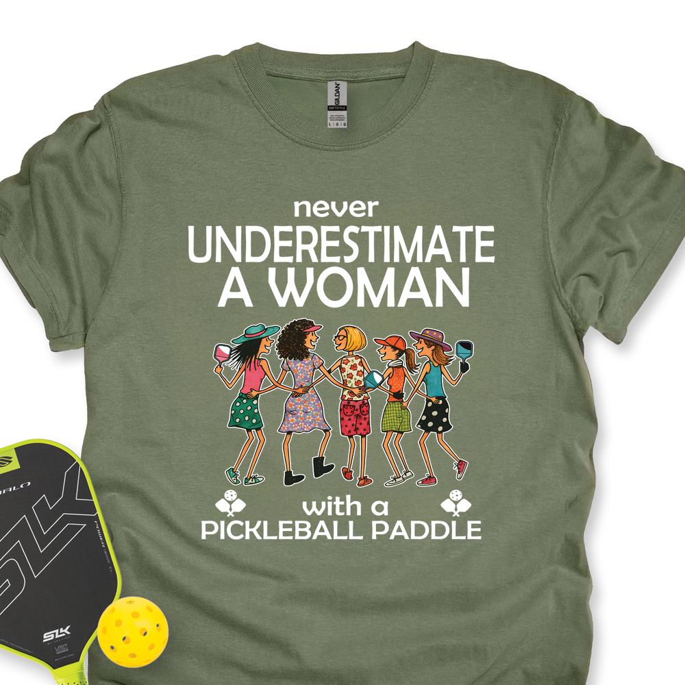 Never Underestimate Women With Pickleball Paddles Unisex T-Shirt - Picklechillz