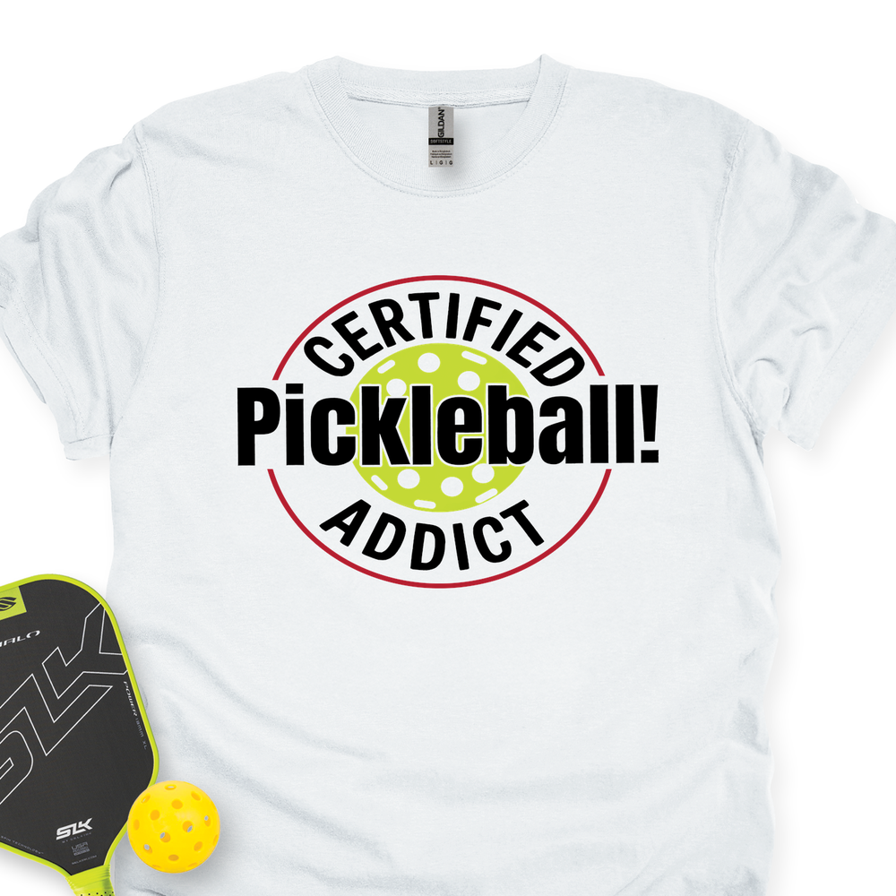 Certified Addict Pickleball For Player Unisex T-Shirt - Picklechillz
