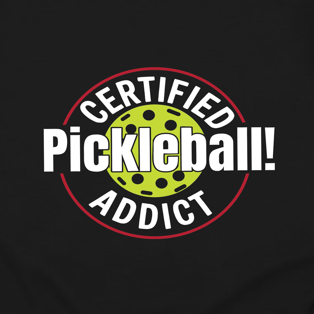 Certified Addict Pickleball For Player Sweatshirt - Picklechillz