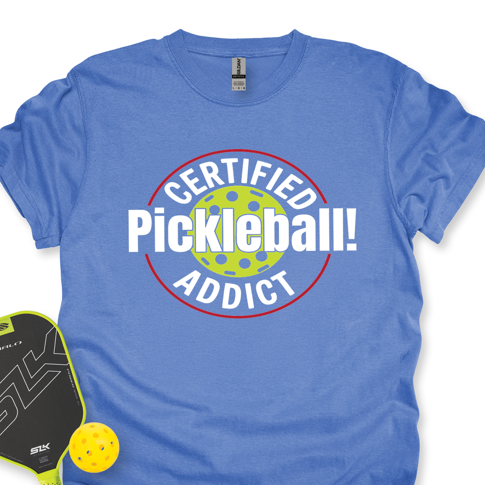 Certified Addict Pickleball For Player Unisex T-Shirt - Picklechillz