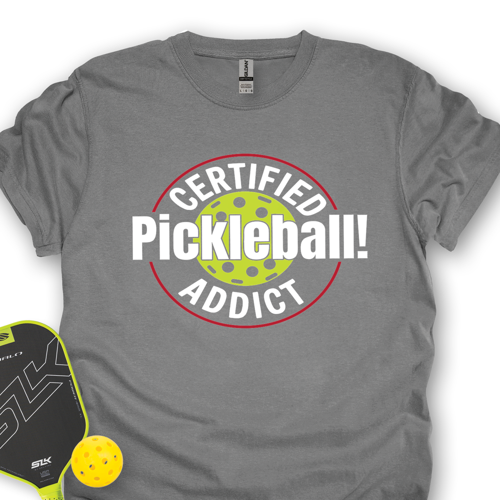 Certified Addict Pickleball For Player Unisex T-Shirt - Picklechillz