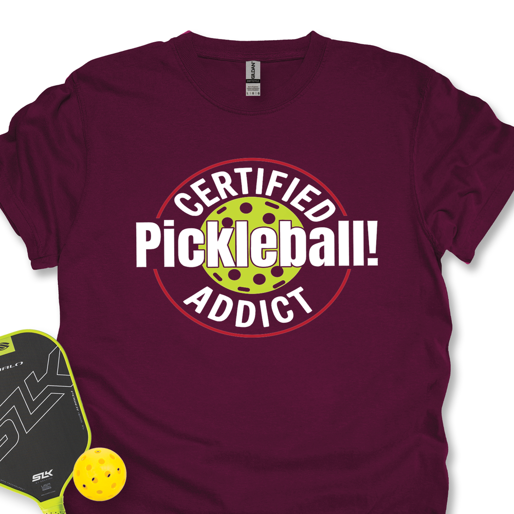 Certified Addict Pickleball For Player Unisex T-Shirt - Picklechillz