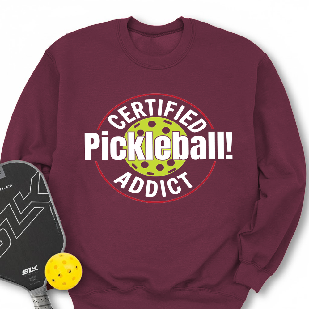 Certified Addict Pickleball For Player Sweatshirt - Picklechillz