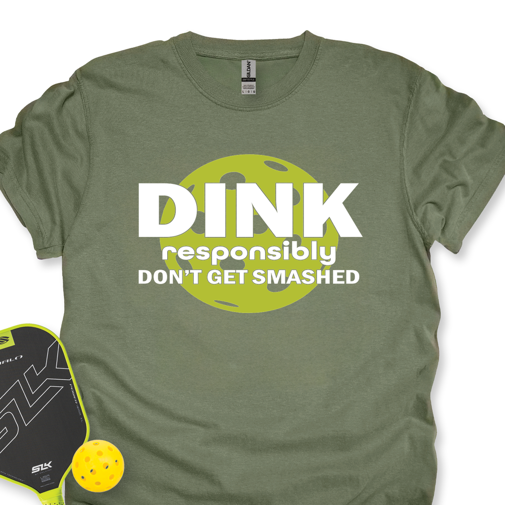 Dink Responsibly – Don’T Get Smashed Unisex T-Shirt - Picklechillz