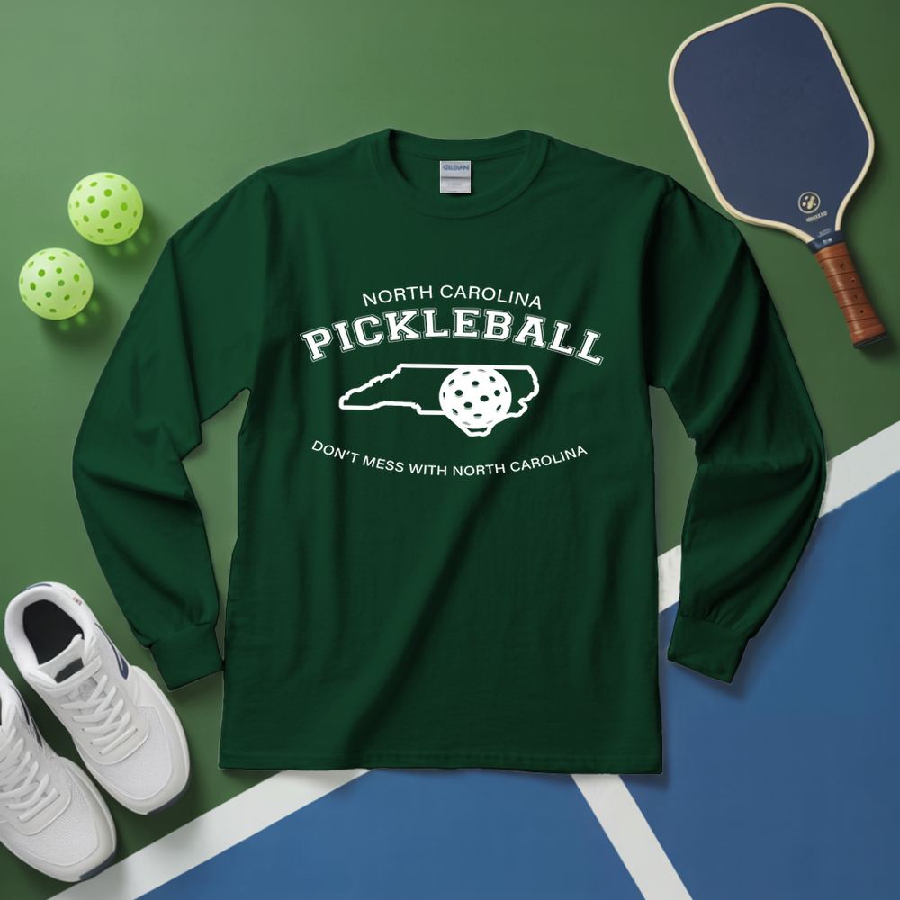 Don't Mess With North Carolina Pickleball Long Sleeve - Picklechillz