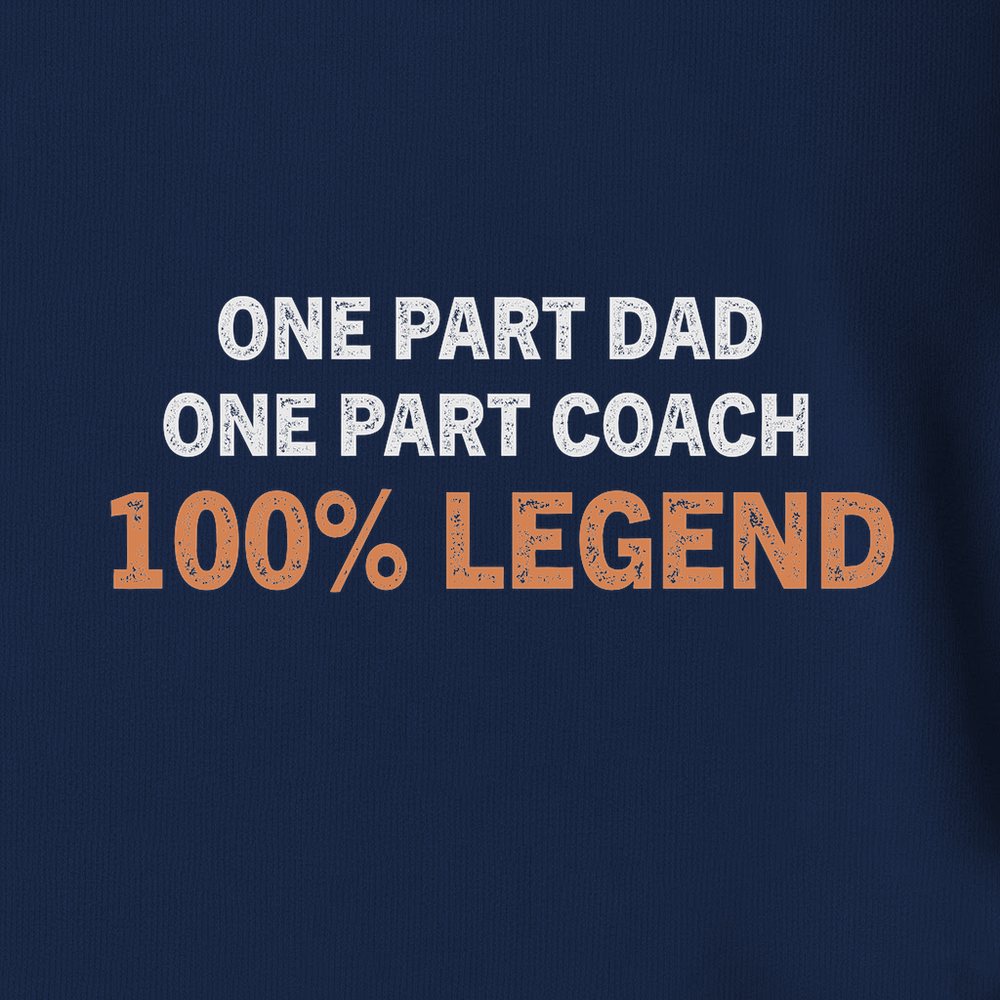 One Part Dad  - One Part Coach  - 100% Legend Tank Top - Picklechillz