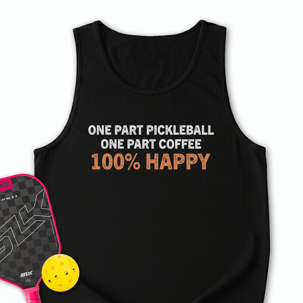 One Part Pickleball  - One Part Coffee  - 100% Happy Tank Top - Picklechillz