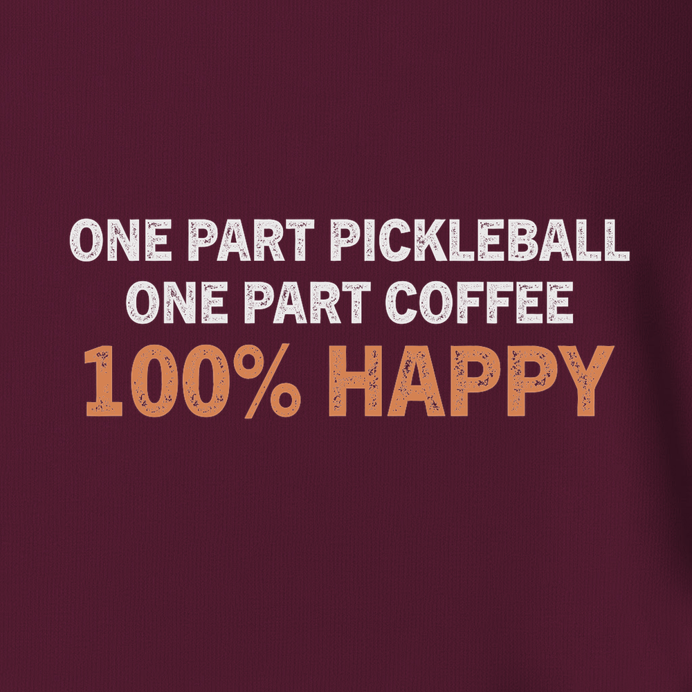 One Part Pickleball  - One Part Coffee  - 100% Happy Unisex T-Shirt - Picklechillz