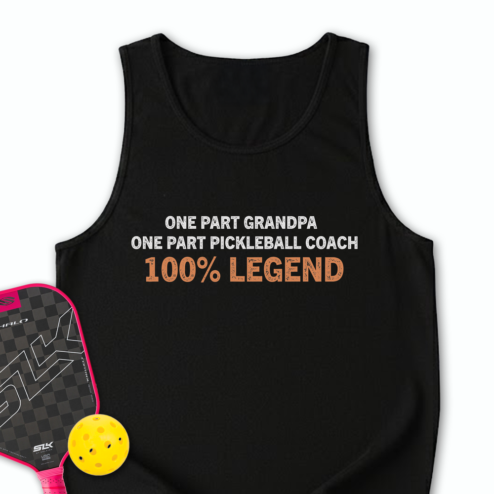 One Part Grandpa - One Part Pickleball Coach- 100% Legend Tank Top - Picklechillz