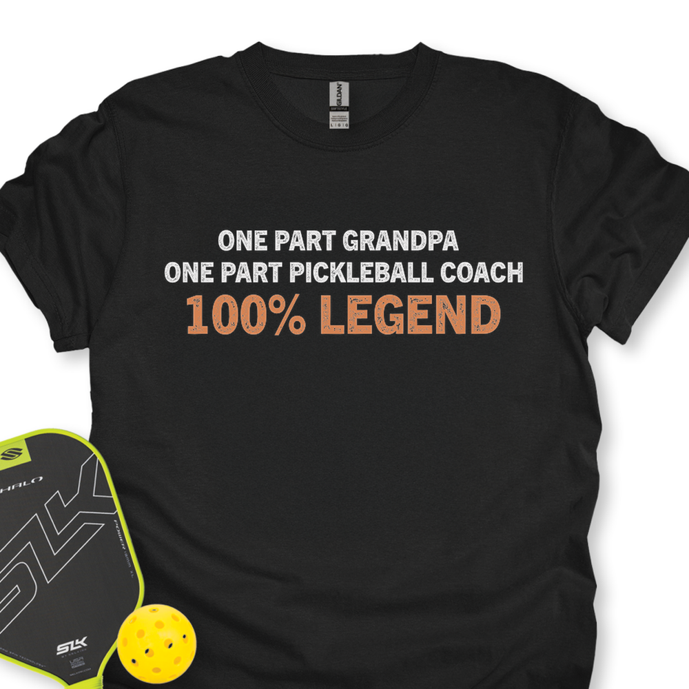 One Part Grandpa - One Part Pickleball Coach- 100% LegendUnisex T-Shirt - Picklechillz