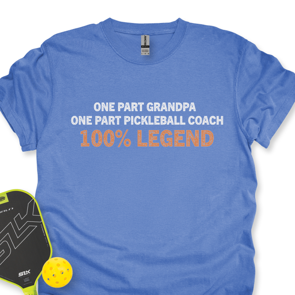 One Part Grandpa - One Part Pickleball Coach- 100% LegendUnisex T-Shirt - Picklechillz