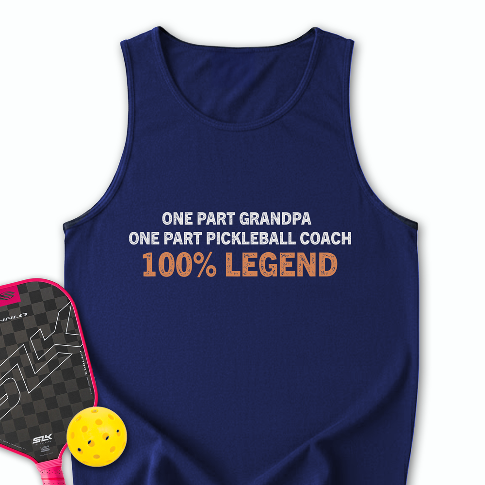One Part Grandpa - One Part Pickleball Coach- 100% Legend Tank Top - Picklechillz