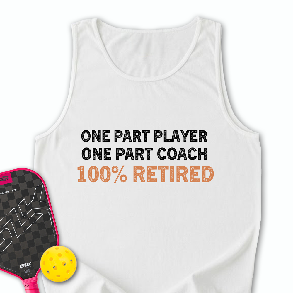 One Part Player – One Part Coach – 100% Pickleballer Tank Top - Picklechillz