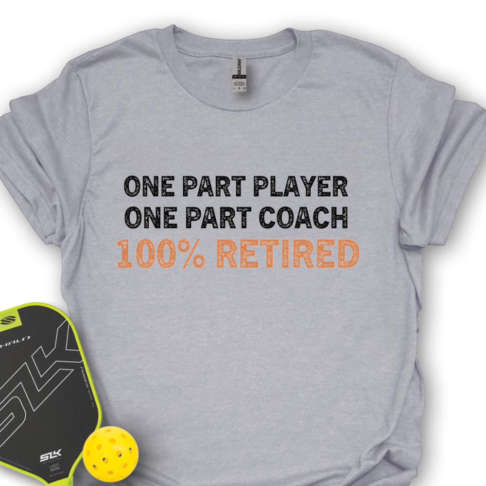 One Part Player – One Part Coach – 100% Pickleballer Unisex T-Shirt - Picklechillz