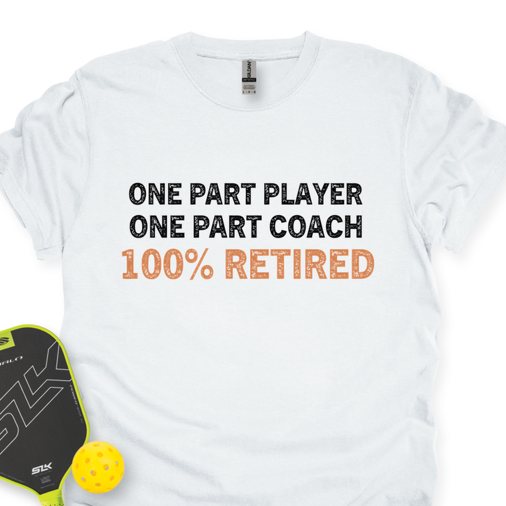 One Part Player – One Part Coach – 100% Pickleballer Unisex T-Shirt - Picklechillz