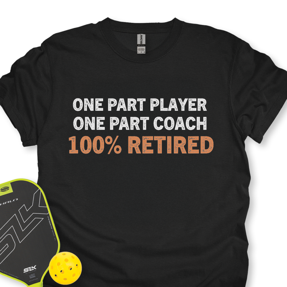 One Part Player – One Part Coach – 100% Pickleballer Unisex T-Shirt - Picklechillz