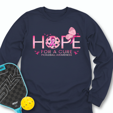 Hope – Pickleball For A Cure Long Sleeve - Picklechillz
