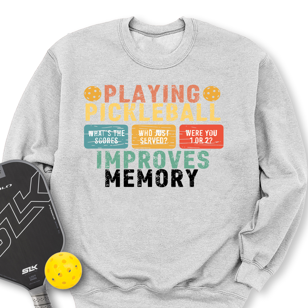 Playing Pickleball Improves Memory Retro Sweatshirt - Picklechillz