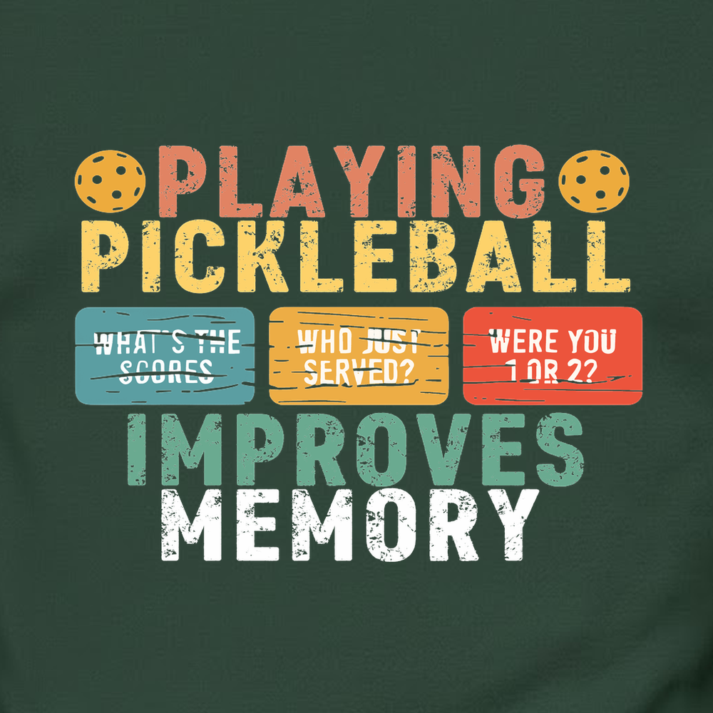 Playing Pickleball Improves Memory Retro Sweatshirt - Picklechillz