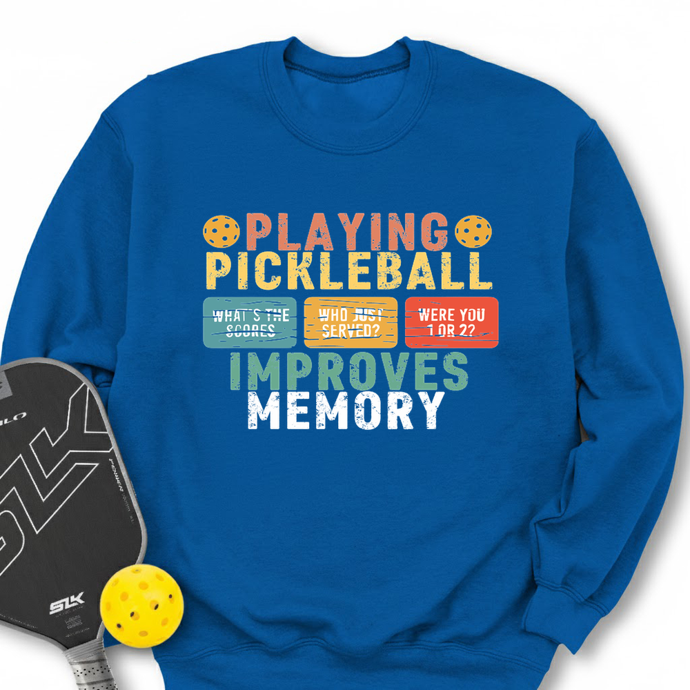 Playing Pickleball Improves Memory Retro Sweatshirt - Picklechillz