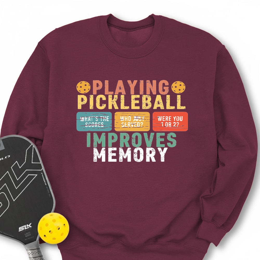 Playing Pickleball Improves Memory Retro Sweatshirt - Picklechillz