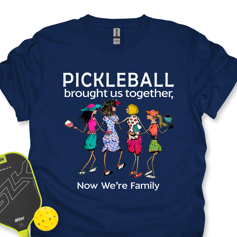 Pickleball Brought Us Together, Now We’re Family Team Friend Unisex T-Shirt - Picklechillz