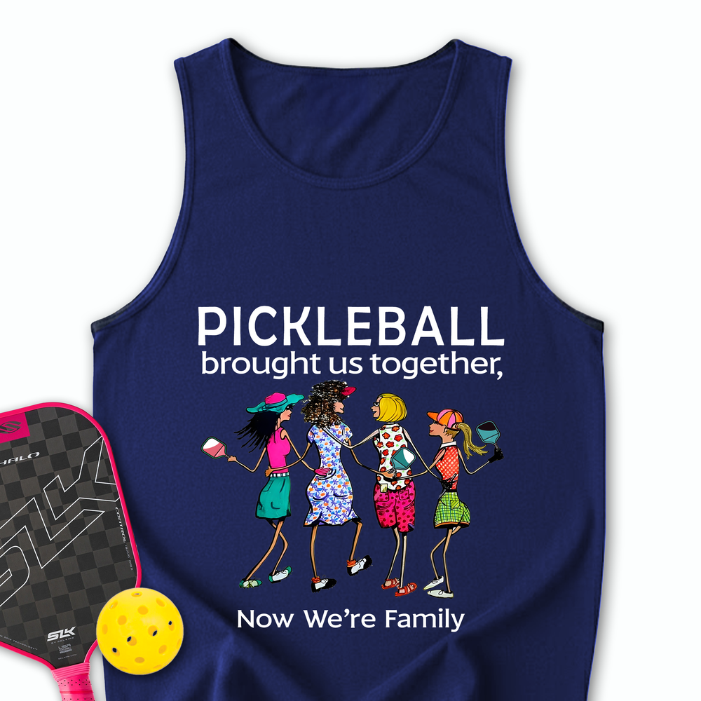 Pickleball Brought Us Together, Now We’re Family Team Friend Tank Top - Picklechillz