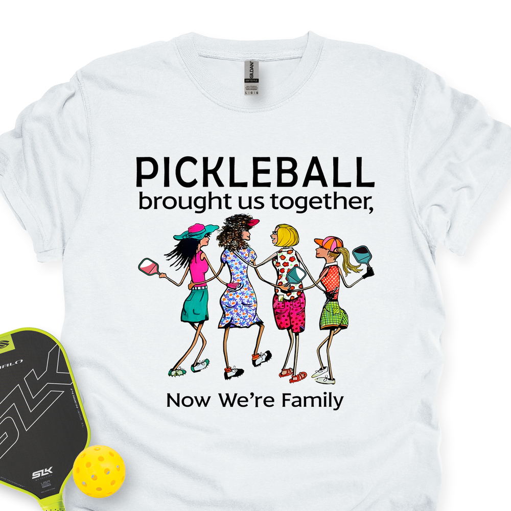 Pickleball Brought Us Together, Now We’re Family Team Friend Unisex T-Shirt - Picklechillz